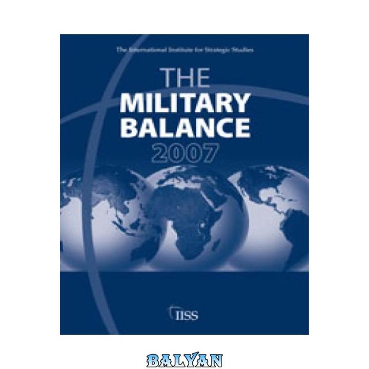 دانلود کتاب The Military Balance 2007